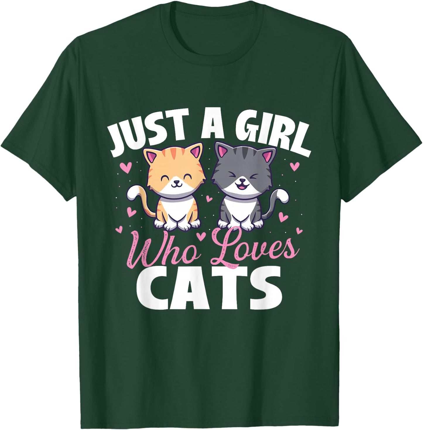 Just A Girl Who Loves Cats - Cat Owner Animal Lover Kitty T-Shirt - T-Shirt | Forest