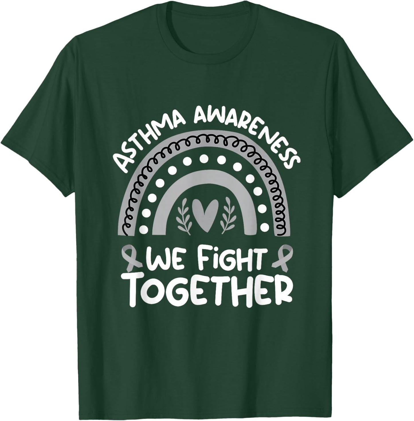 We Fight Together | Asthma Awareness Shirt | Asthma T-Shirt - T-Shirt | Forest