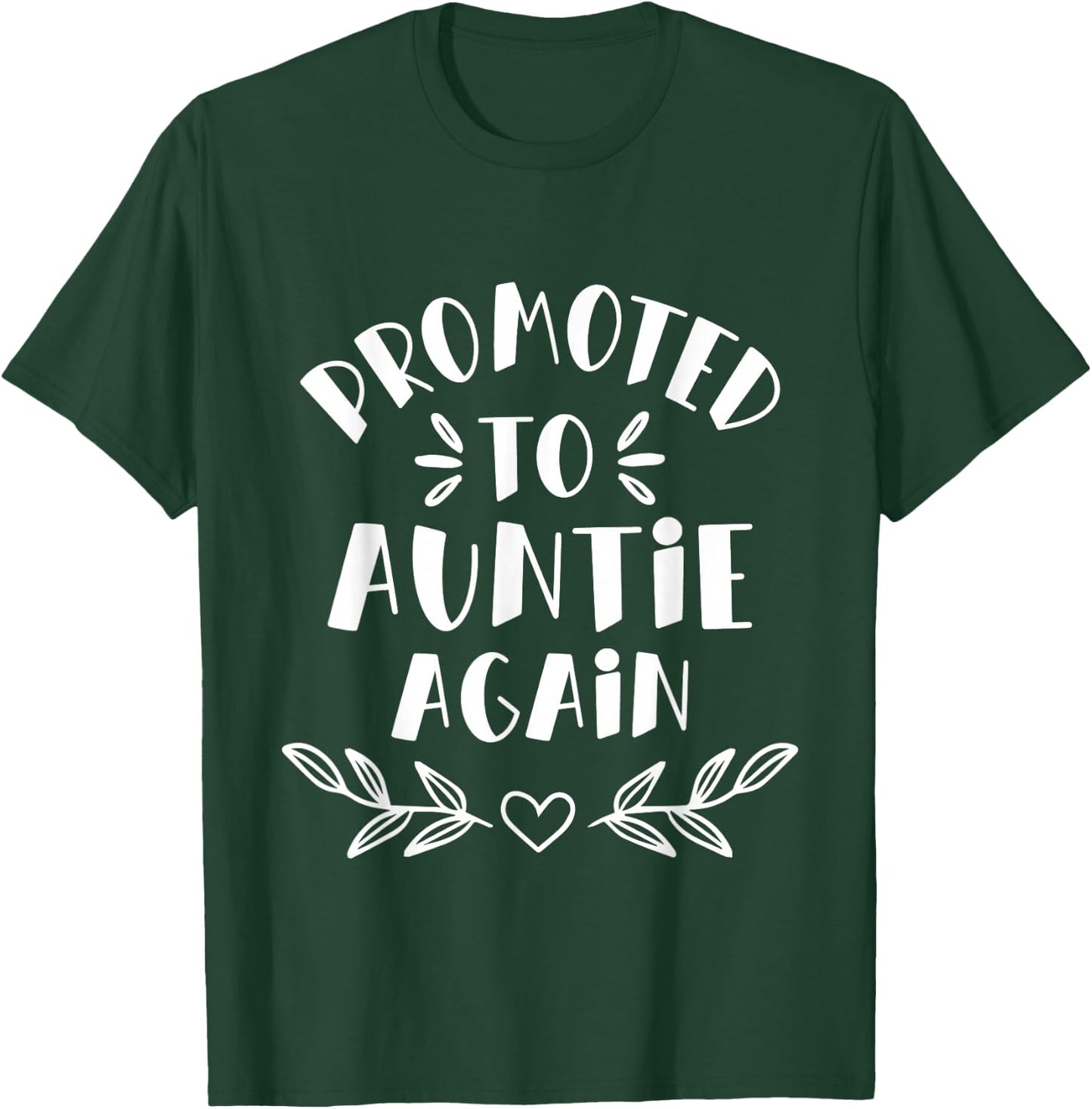 Promoted To Auntie Again - Aunt Gender Reveal Niece Nephew T-Shirt - T-Shirt | Forest