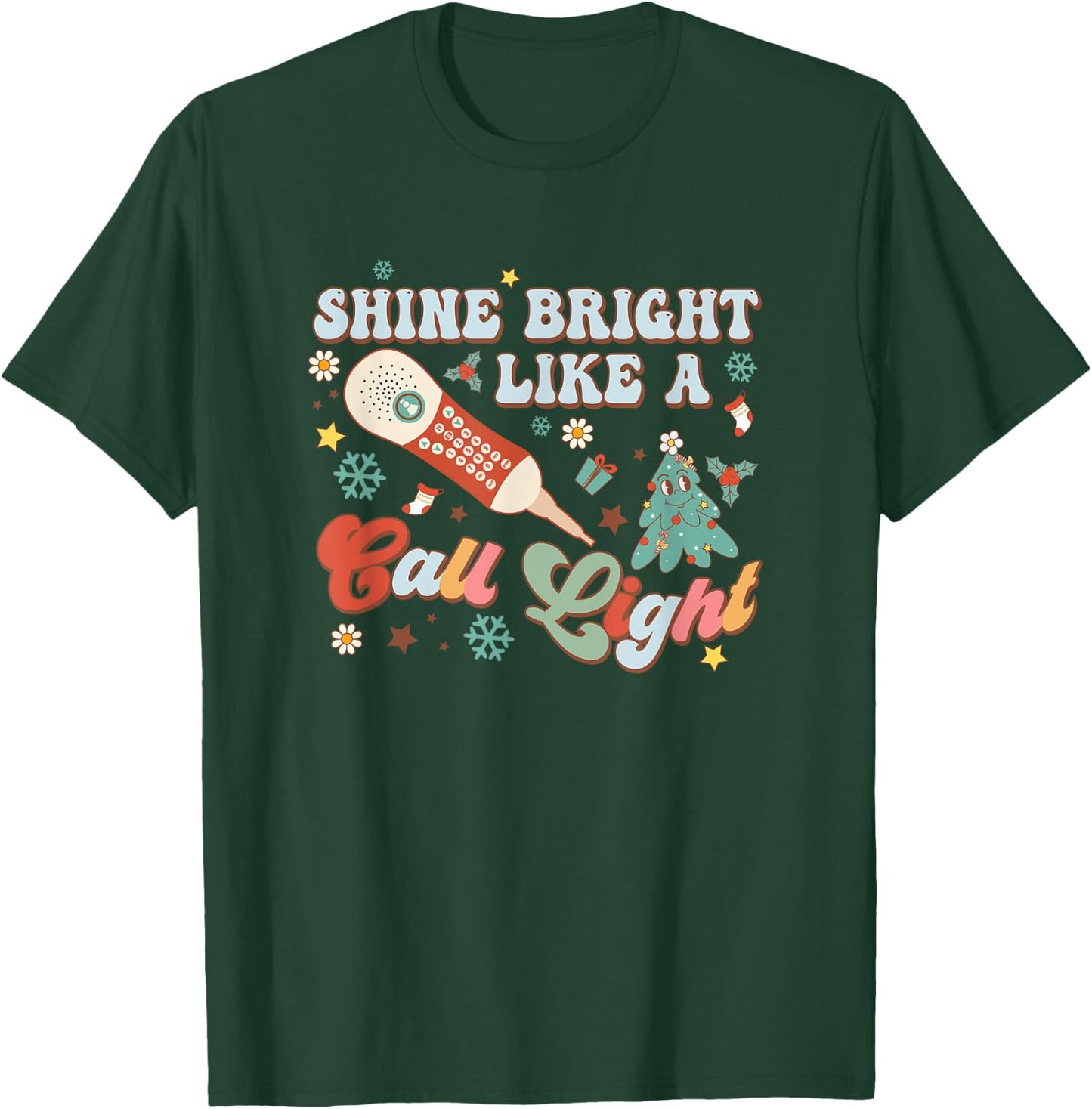 Christmas Xmas Nurse Nursing Shines Bright Like A Call Light T-Shirt - T-Shirt | Forest