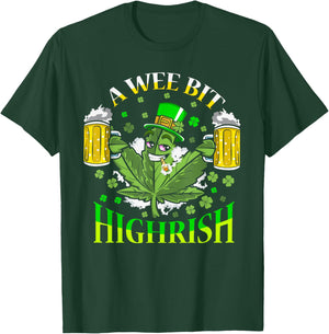 Wee Bit Highrish Marijuana Weed Leprechaun St Patricks Day T-Shirt - T-Shirt | Forest