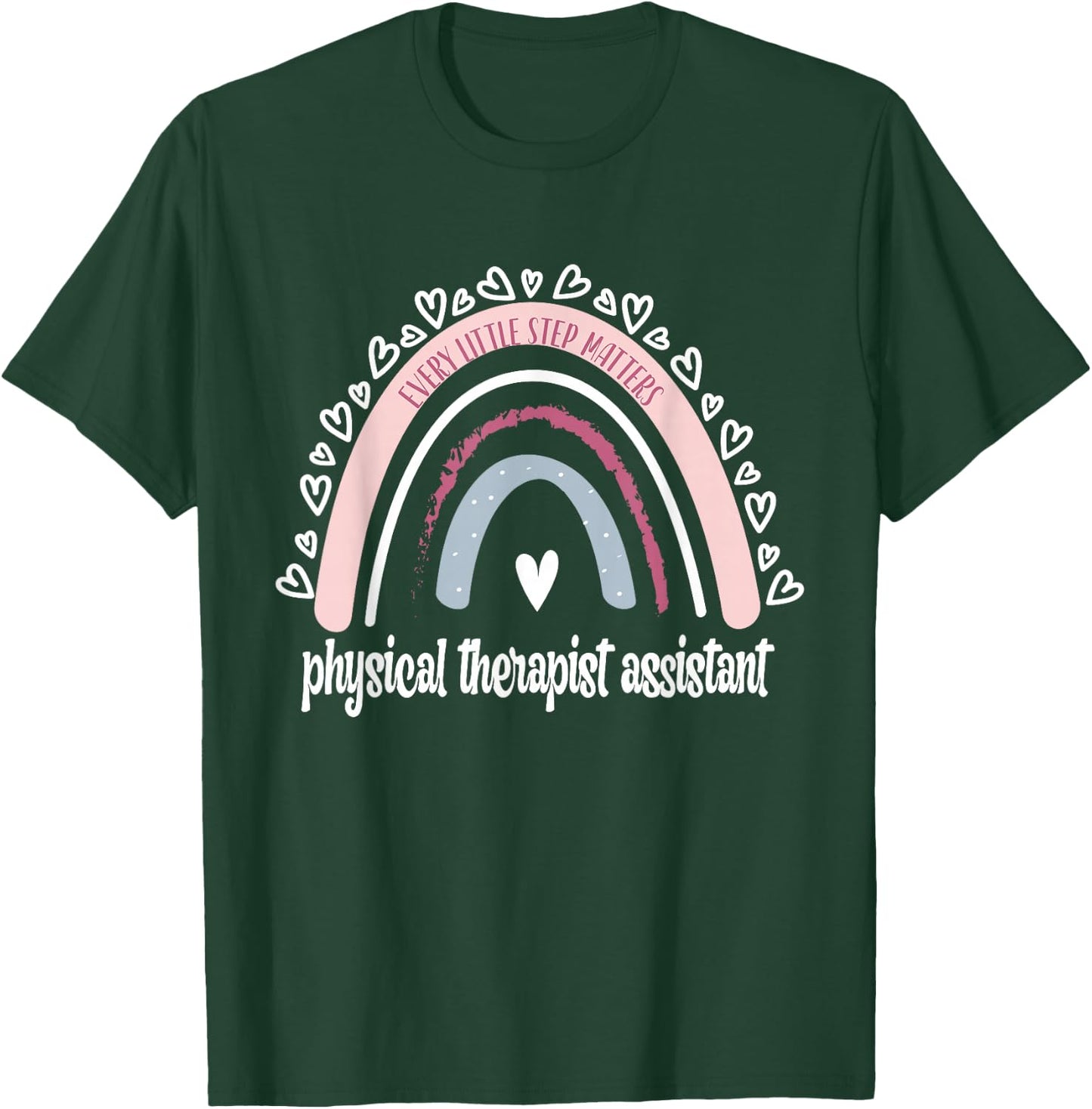 Physical Therapist Assistant Rainbow PTA Physical Therapy T-Shirt - T-Shirt | Forest