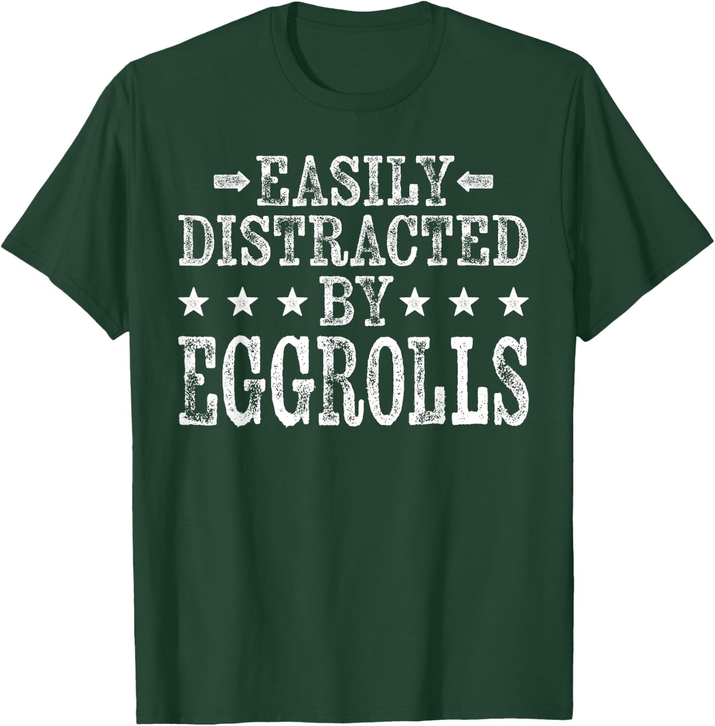 Easily Distracted By Eggrolls - Funny Egg Roll Foodie Food T-Shirt - T-Shirt | Forest