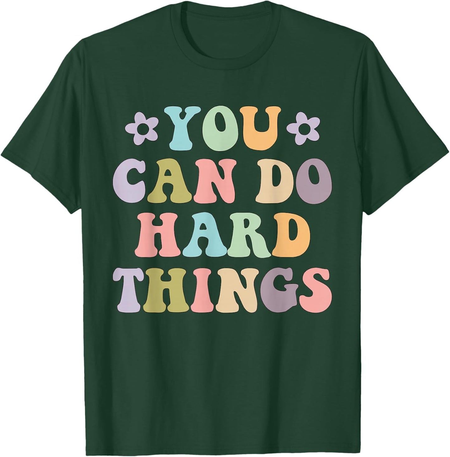 Inspirational Women's Graphics - You Can Do Hard Things T-Shirt - T-Shirt | Forest