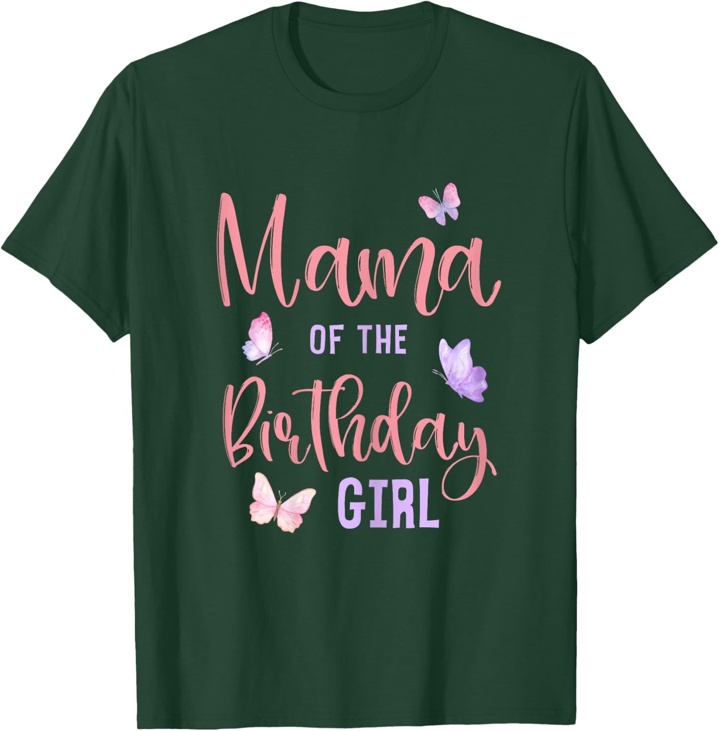 Mama of The Birthday Girl Butterfly Party Matching Family T-Shirt - T-Shirt | Forest