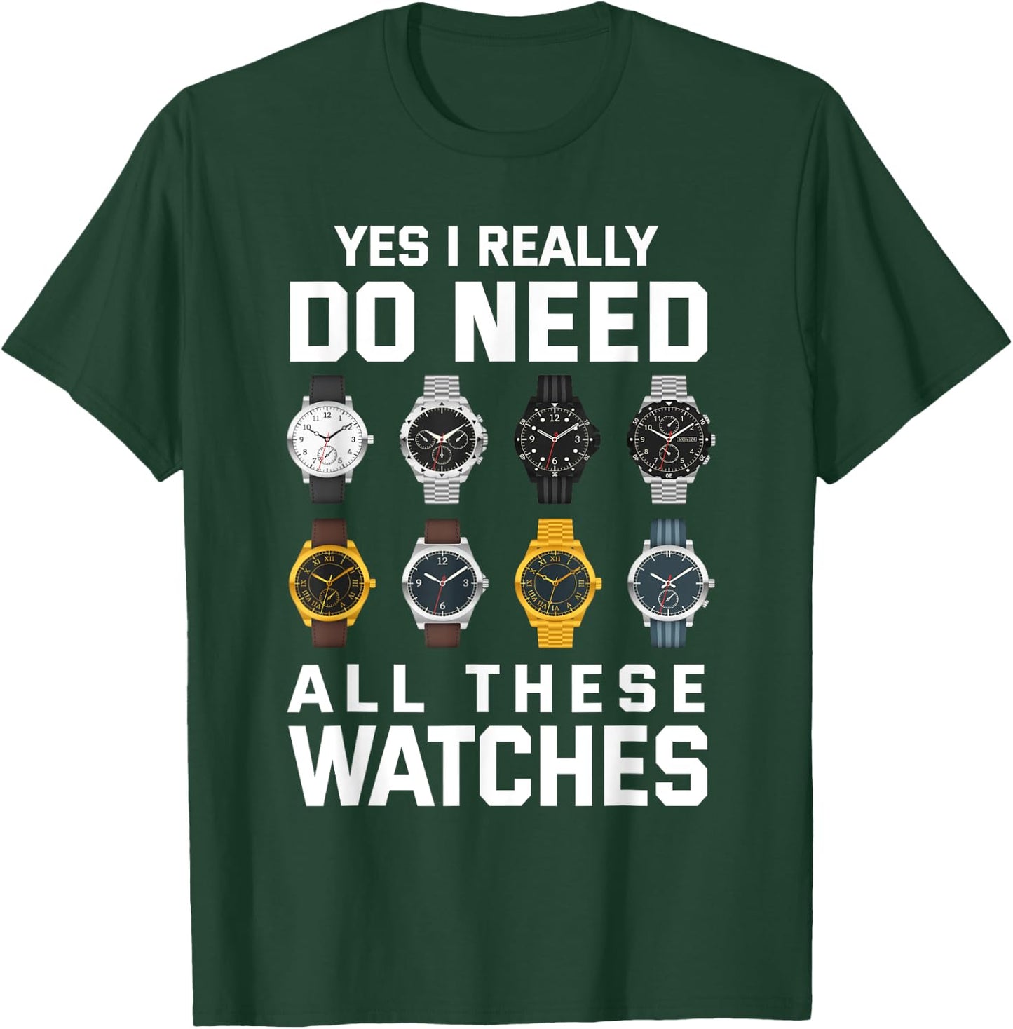 Watch Collector Funny Wristwatch T-Shirt - T-Shirt | Forest