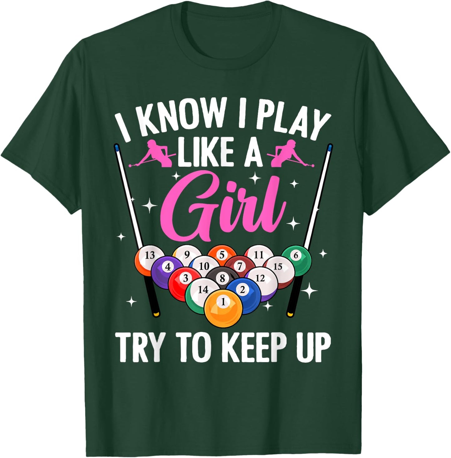 Funny Billiards Design Girls Pool Billiard Player T-Shirt - T-Shirt | Forest
