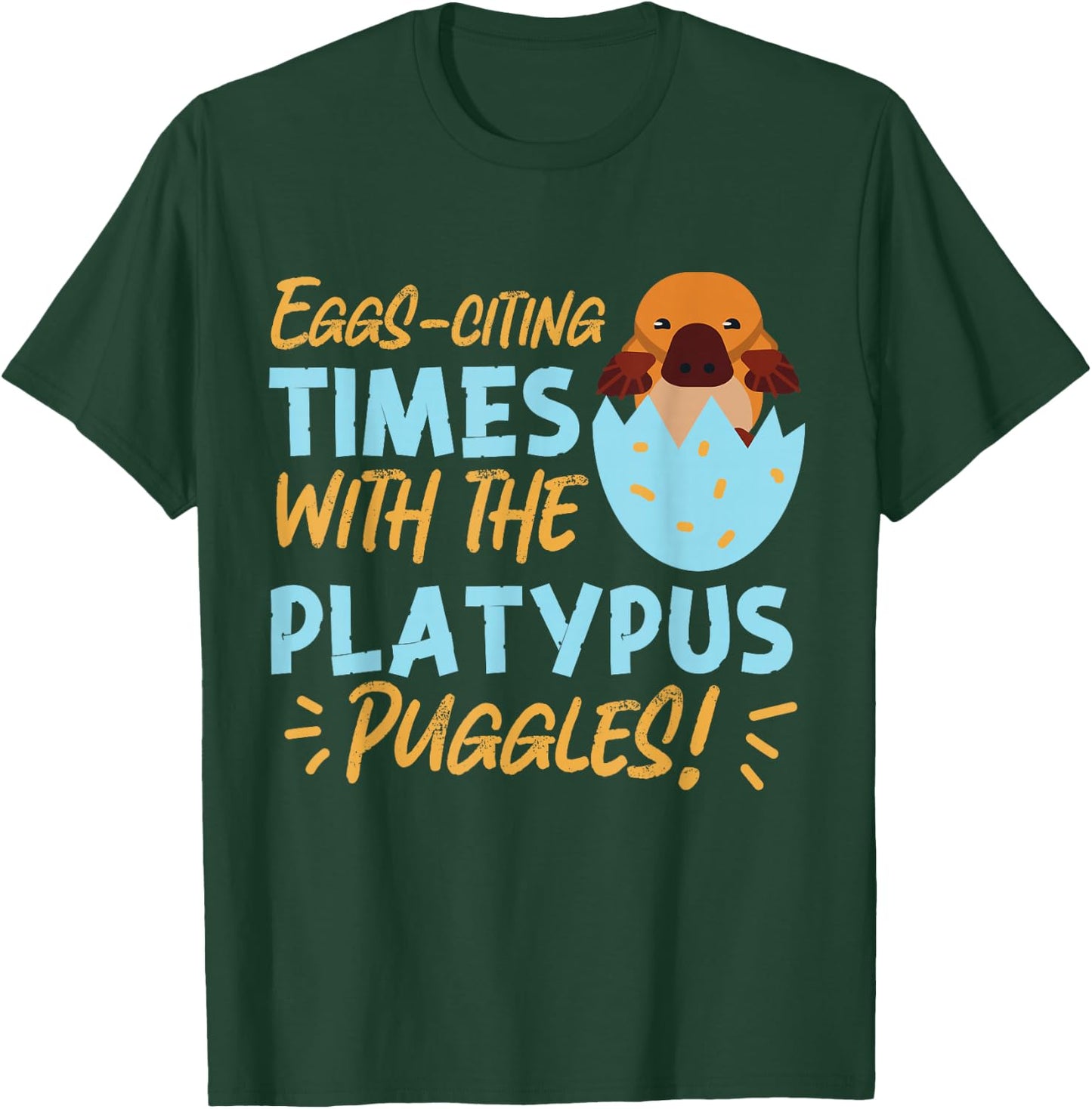 Platypus: Eggs-citing Times with the Platypus Puggles! T-Shirt - T-Shirt | Forest