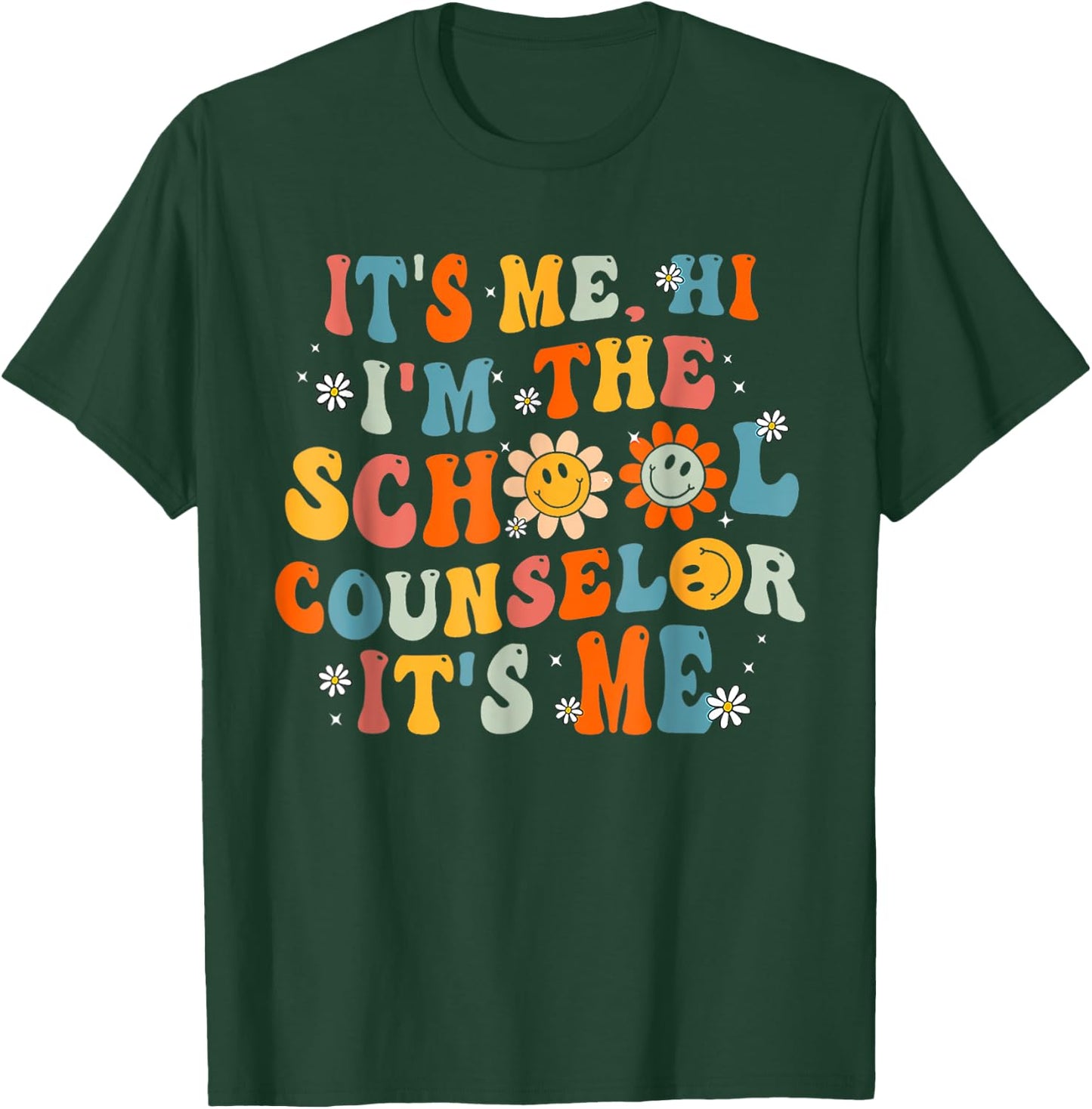 It's Me Hi I'm The School Counselor Back To School First Day T-Shirt - T-Shirt | Forest