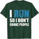 Funny Sarcastic Running Cardio Fitness Sprinter Humor T-Shirt - T-Shirt | Forest