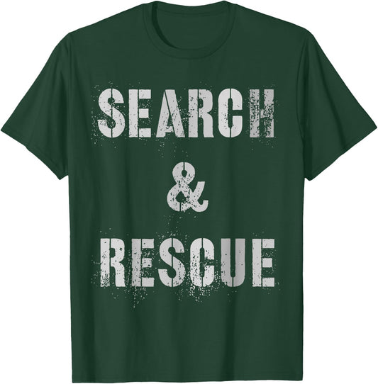 Vintage SEARCH & RESCUE S.A.R Dept Uniform SAR Friends T-Shirt - T-Shirt | Forest