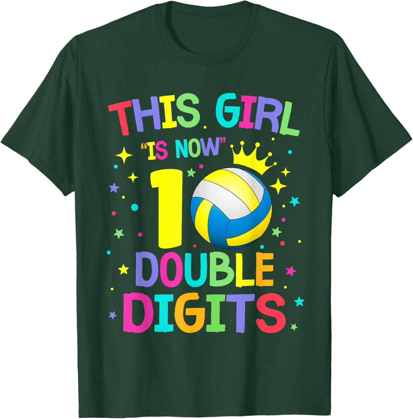 This Girl Is Now 10 Double Digits 10th Birthday Volleyball T-Shirt - T-Shirt | Forest