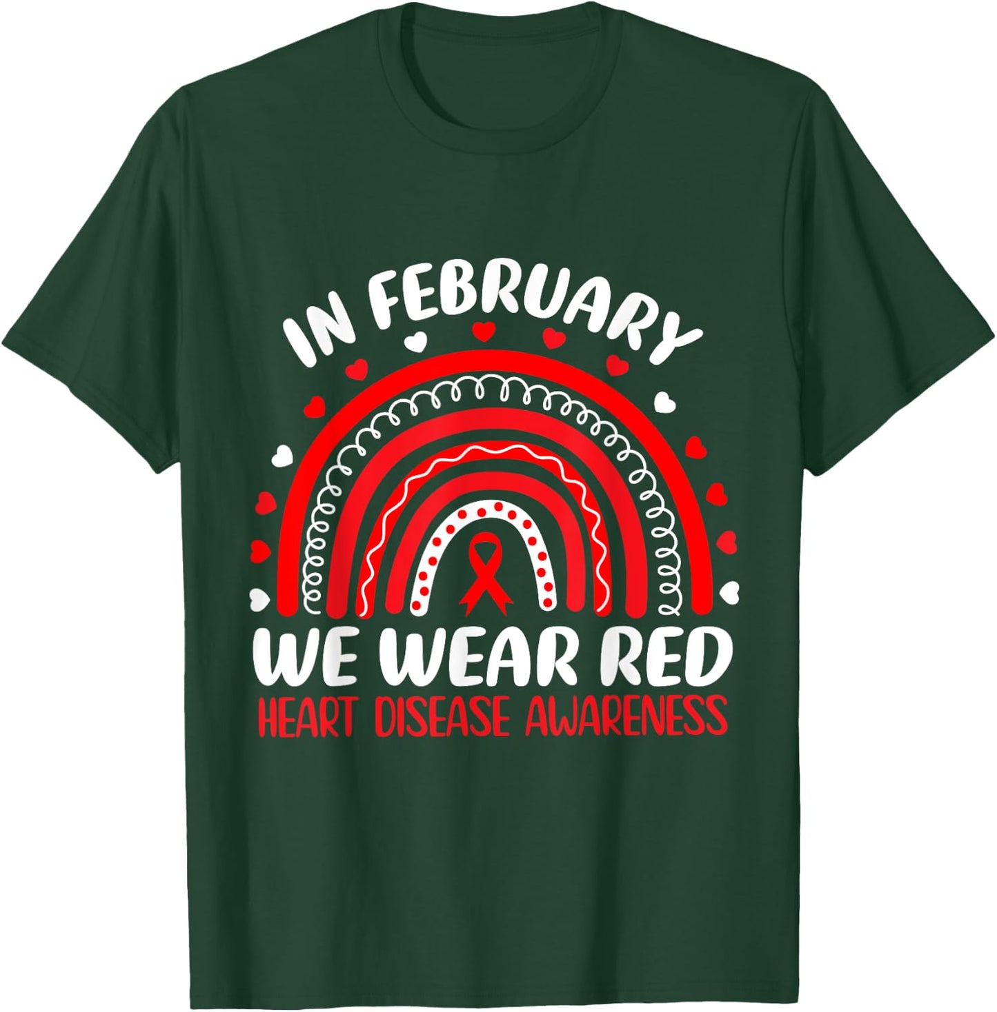 In February We Wear Red Rainbow Heart Disease Awareness T-Shirt - T-Shirt | Forest