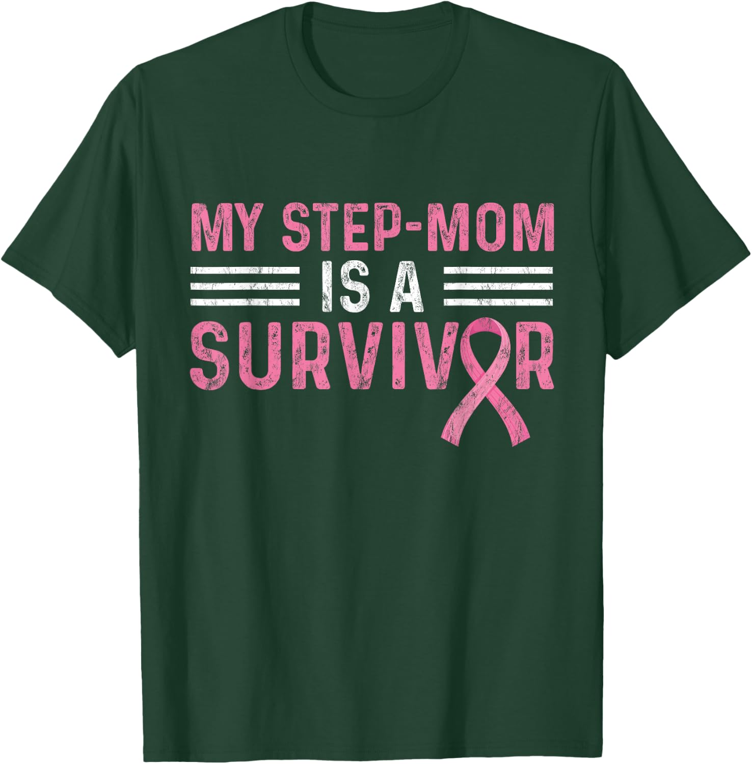 My Step-Mom Is A Survivor Pink Breast Cancer Awareness T-Shirt - T-Shirt | Forest