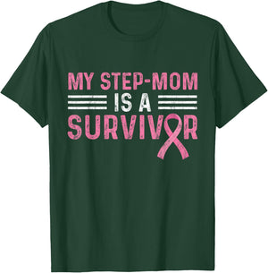 My Step-Mom Is A Survivor Pink Breast Cancer Awareness T-Shirt - T-Shirt | Forest