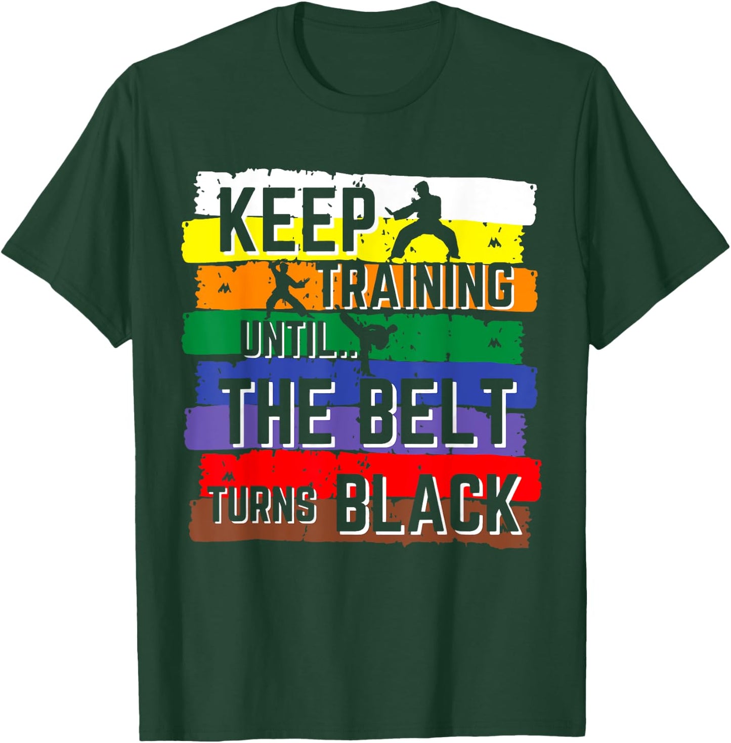 Karate Gifts Keep Training Until The Belt Turns Black Girls T-Shirt - T-Shirt | Forest