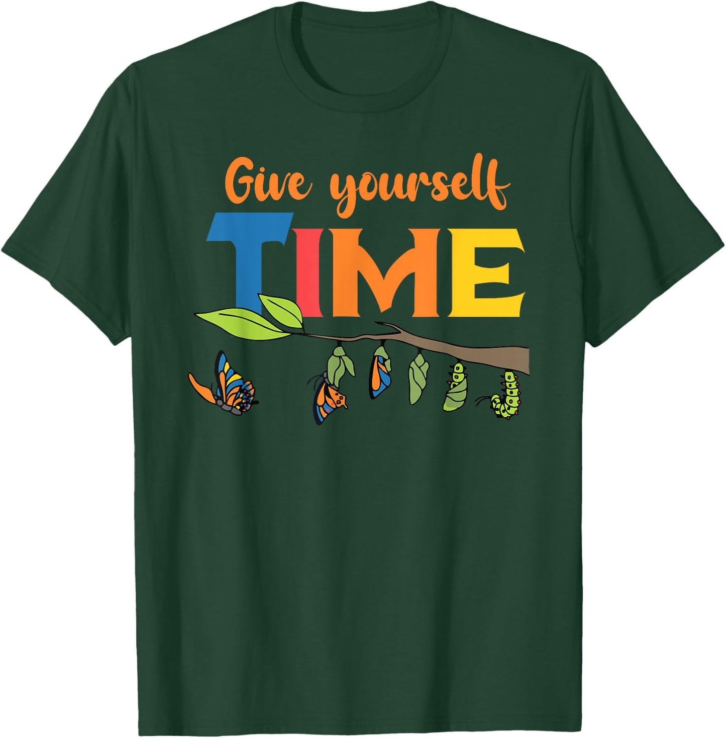 Retro Give Yourself Time Insect Monarch Entomology Butterfly T-Shirt - T-Shirt | Forest
