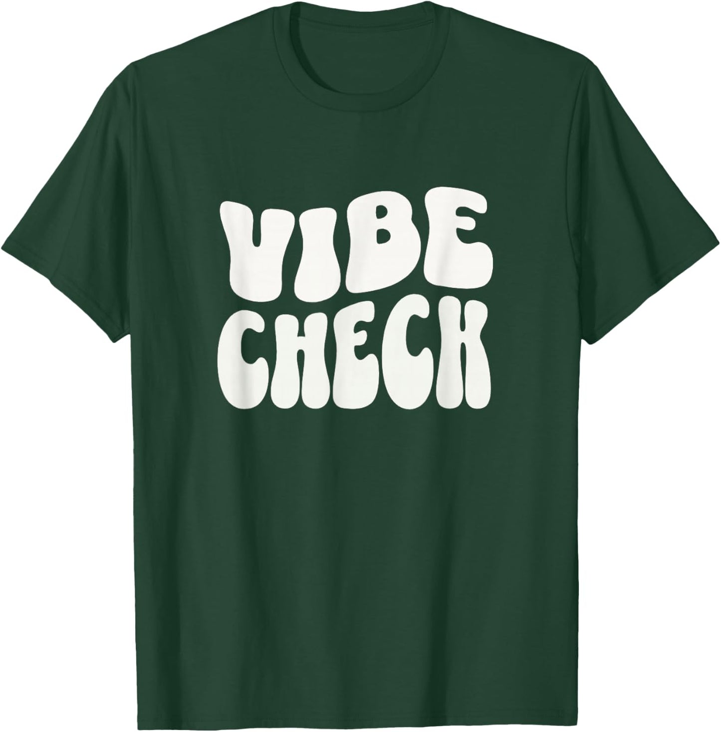 Vibe Check T-Shirt - T-Shirt | Forest