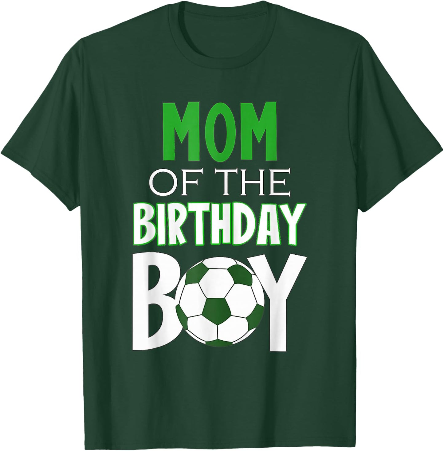 Mom of the Birthday Boy Soccer Mom T-Shirt - T-Shirt | Forest