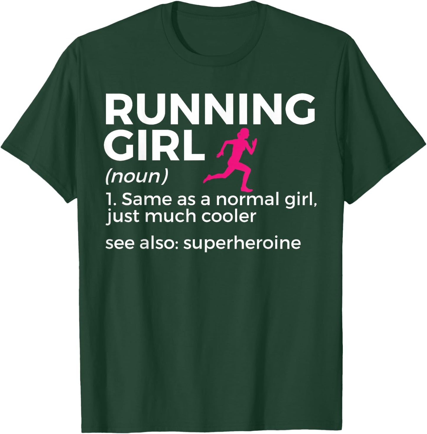 Running Girl Definition Funny Runner T-Shirt - T-Shirt | Forest
