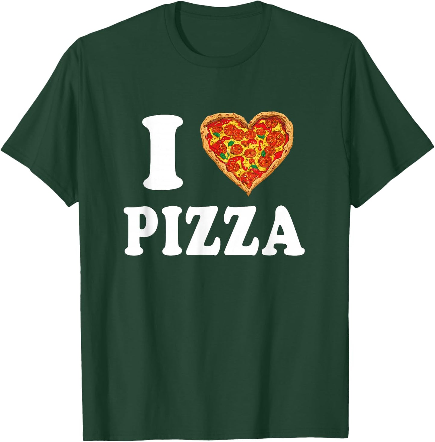 I Love Pizza T-Shirt - T-Shirt | Forest