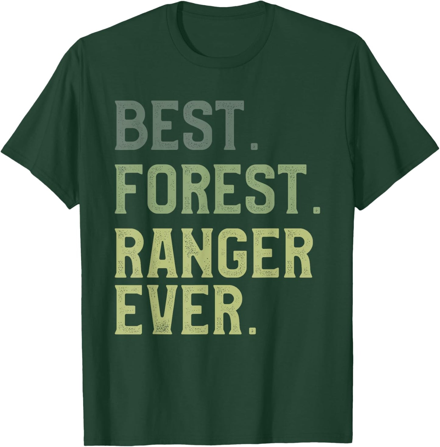 Best Forest Ranger Ever Wildlife Conservation Officer T-Shirt - T-Shirt | Forest