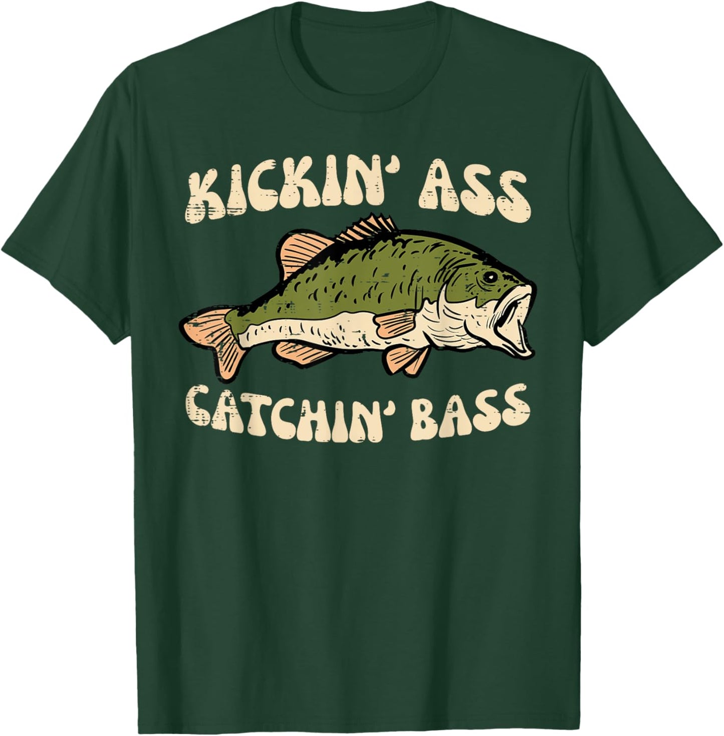 Fishing Kickin Catchin Bass Funny Fisherman Angler Men Women T-Shirt - T-Shirt | Forest
