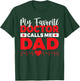 My favorite Doctor calls me Dad of Doctor Dad T-Shirt - T-Shirt | Forest
