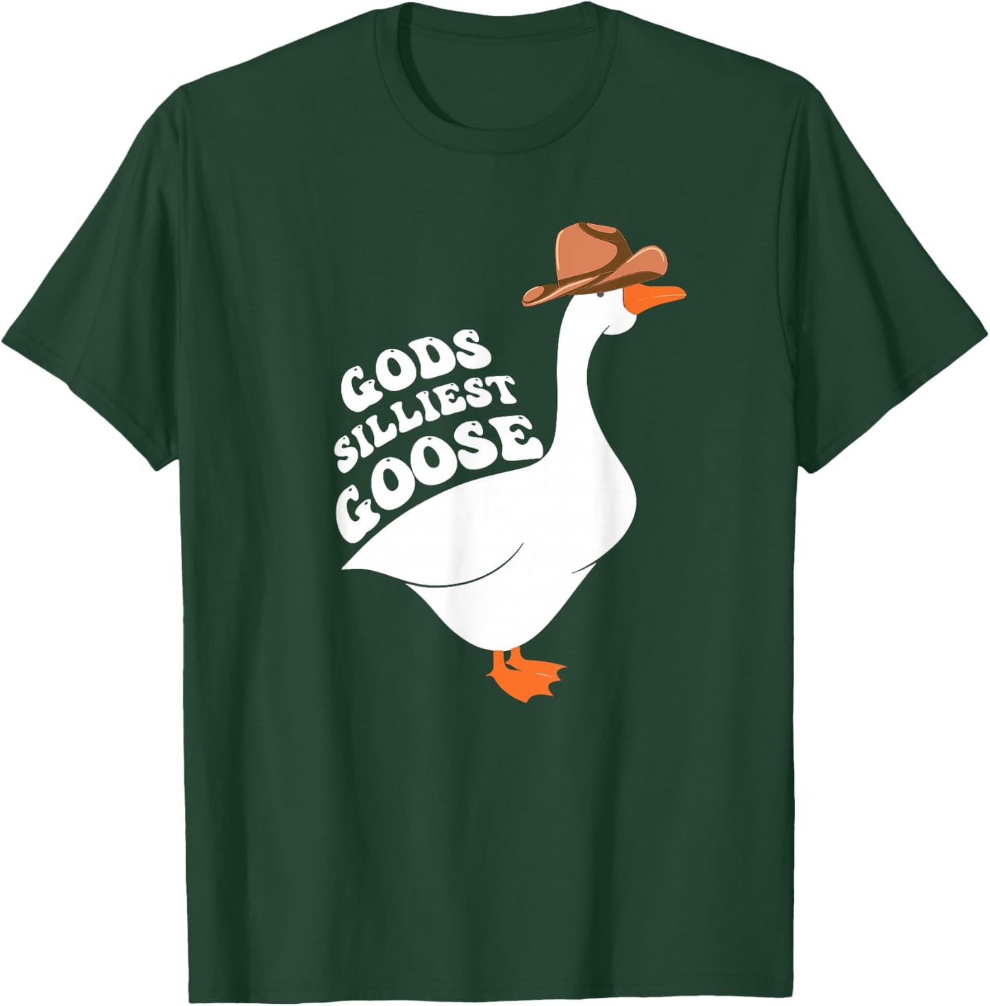 Gods Silliest Goose T-Shirt - T-Shirt | Forest