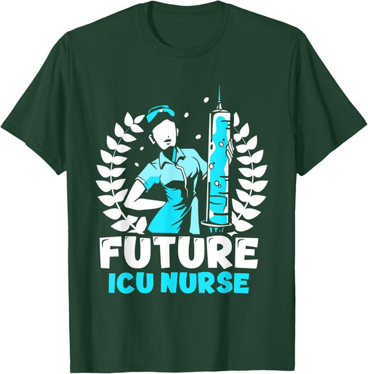 Future Icu Nurse Hospital Ice Nursing Intensive Care T-Shirt - T-Shirt | Forest