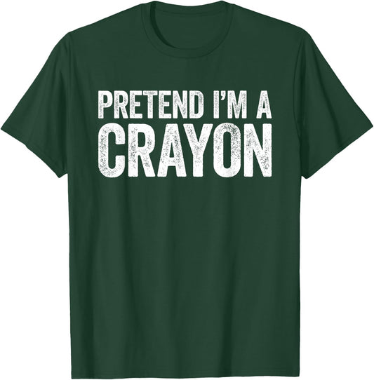 Pretend I'm A Crayon Shirt Adult Kids Men Women Costume T-Shirt - T-Shirt | Forest