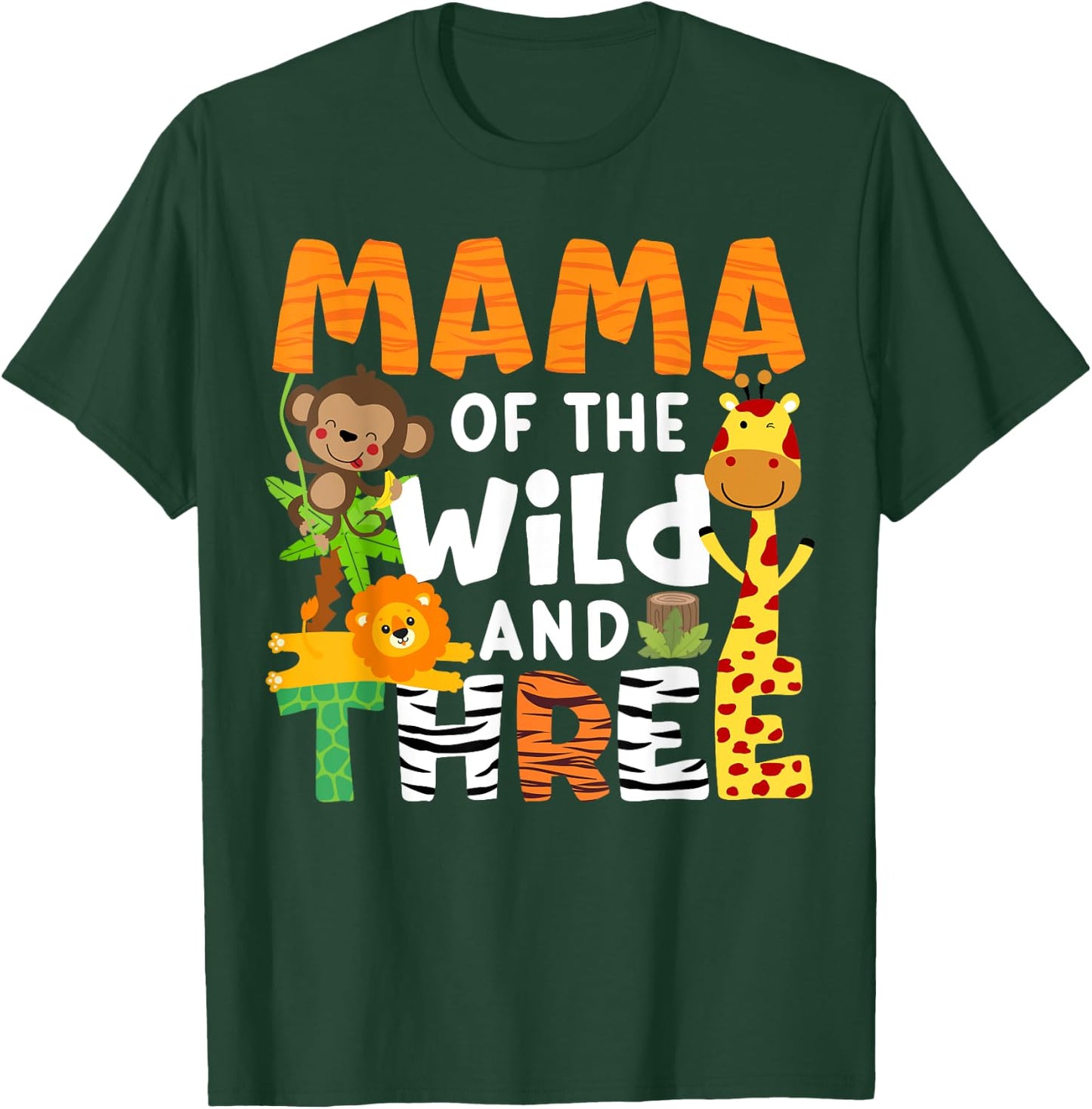 Mama Of The Wild and Three Zoo Theme Birthday Jungle Safari T-Shirt - T-Shirt | Forest