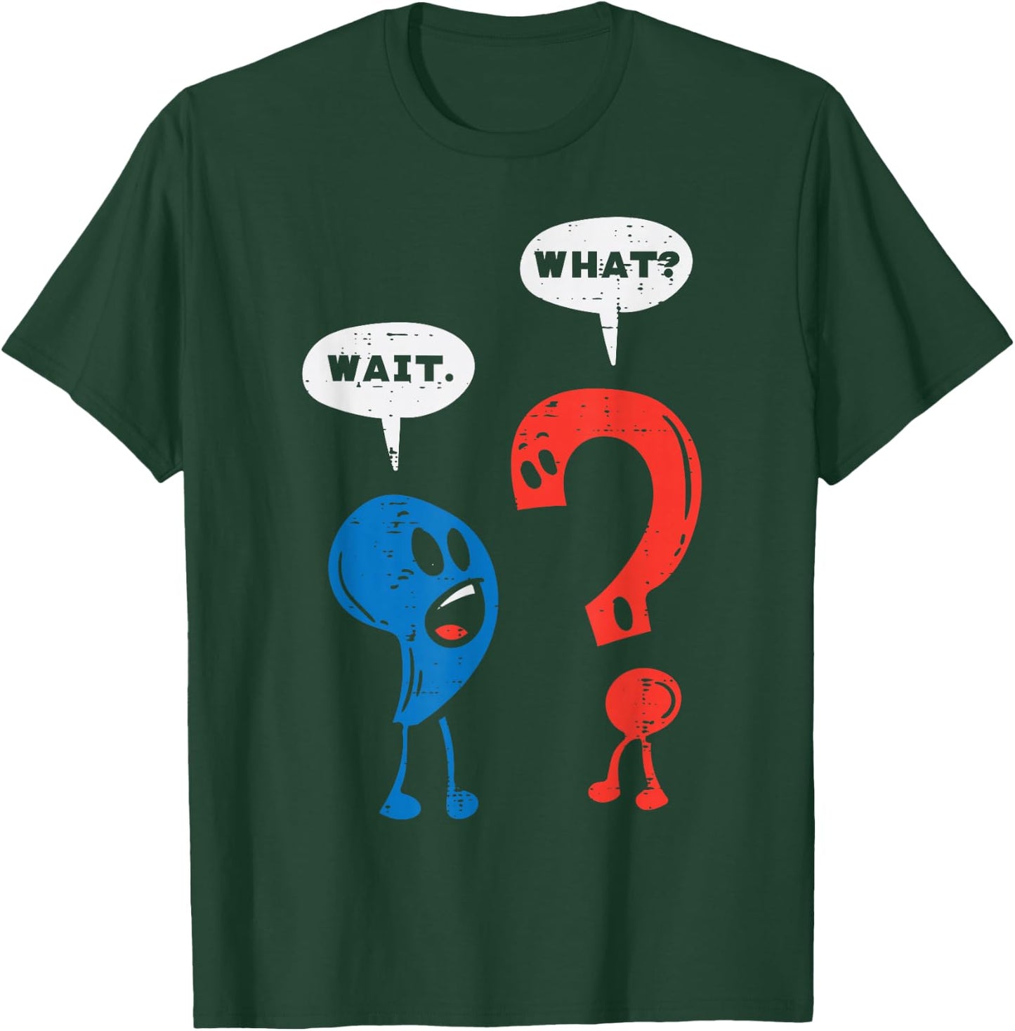 Wait What Comma Question Mark Reading Book Lover Teacher T-Shirt - T-Shirt | Forest