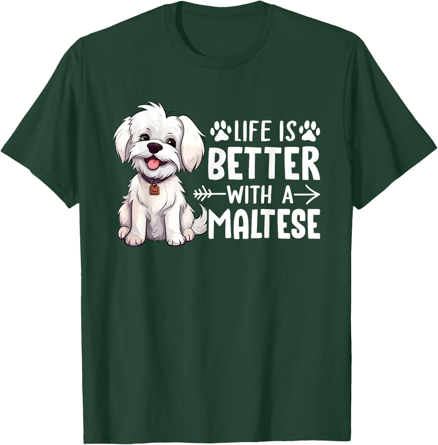 Life is Better with a Maltese - Dog Parent Pet Paw Women Girls Kids T-Shirt - T-Shirt | Forest