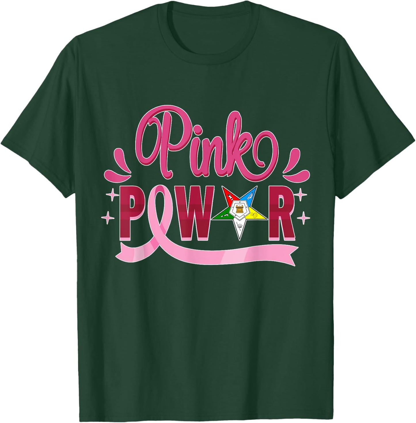 OES Pink Power Order of Eastern Star Breast Cancer Awareness T-Shirt - T-Shirt | Forest