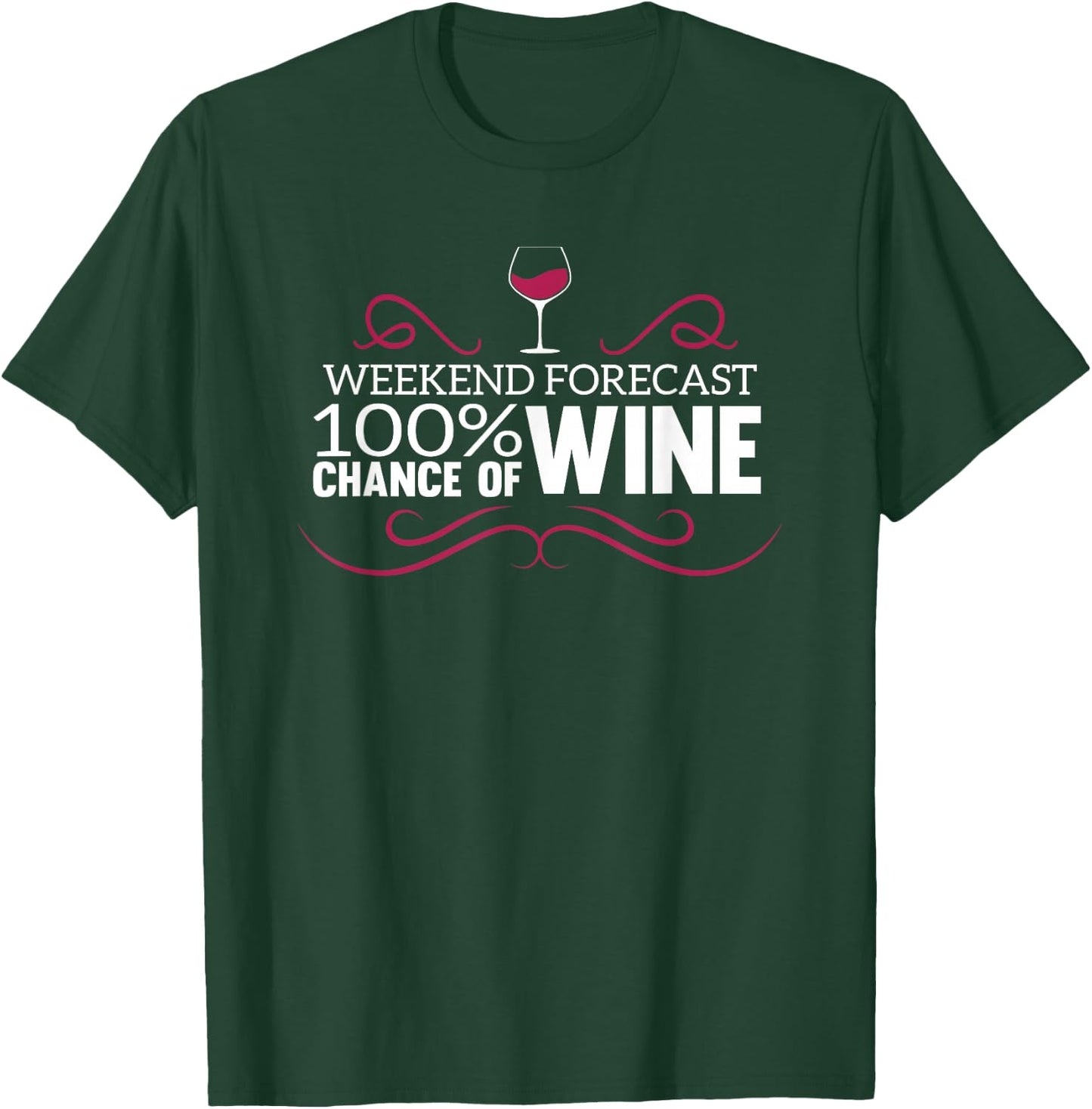 Funny Winery Weekend Apparel Forecast Wine Tasting T-Shirt - T-Shirt | Forest