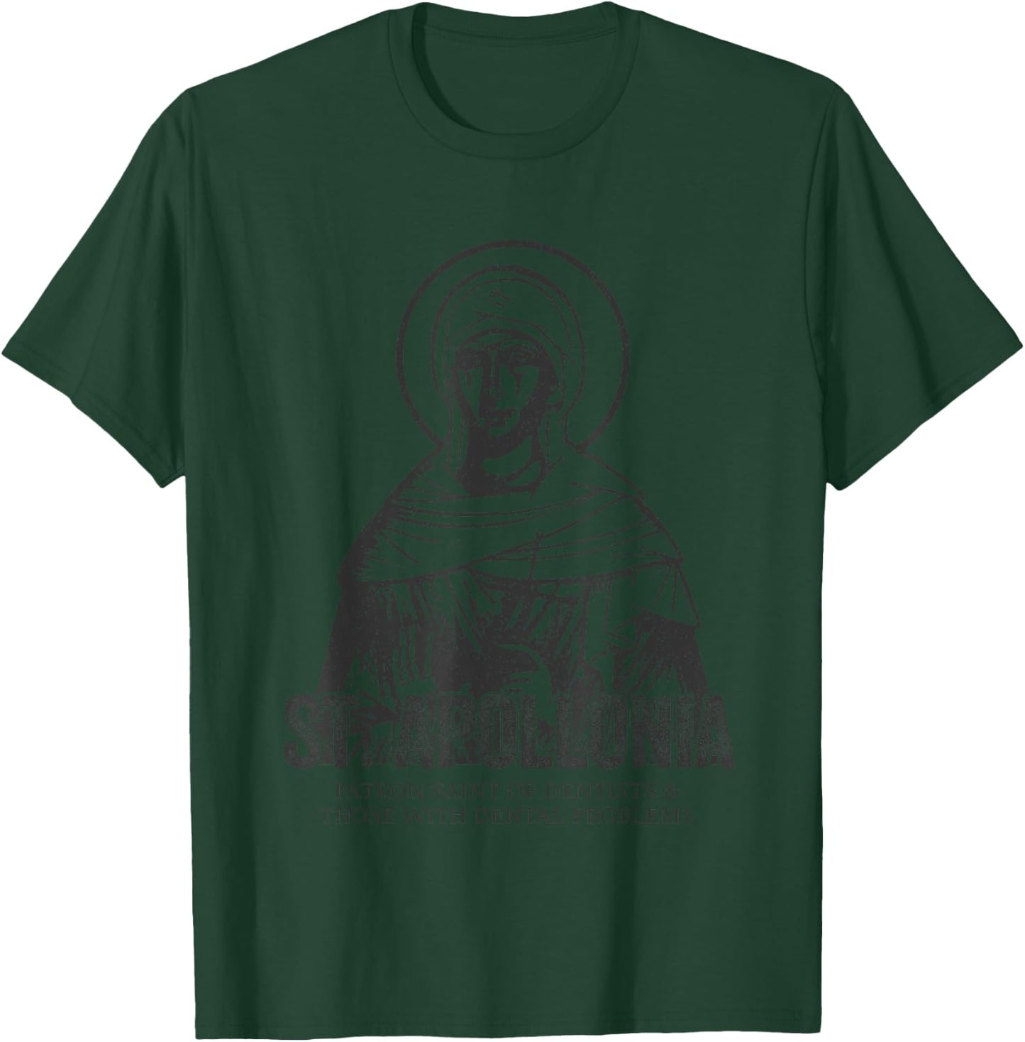 Catholicism St. Apollonia Jesus Catholic Christian Saint T-Shirt - T-Shirt | Forest