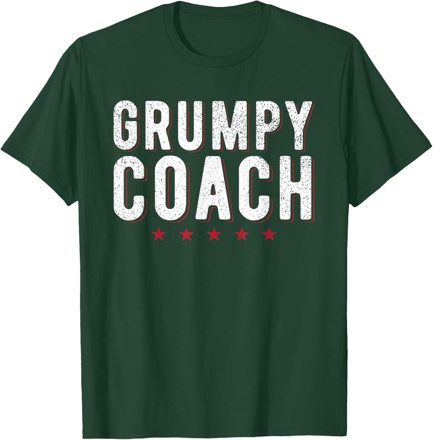 Grumpy Coach Funny Sports Coach T-Shirt - T-Shirt | Forest