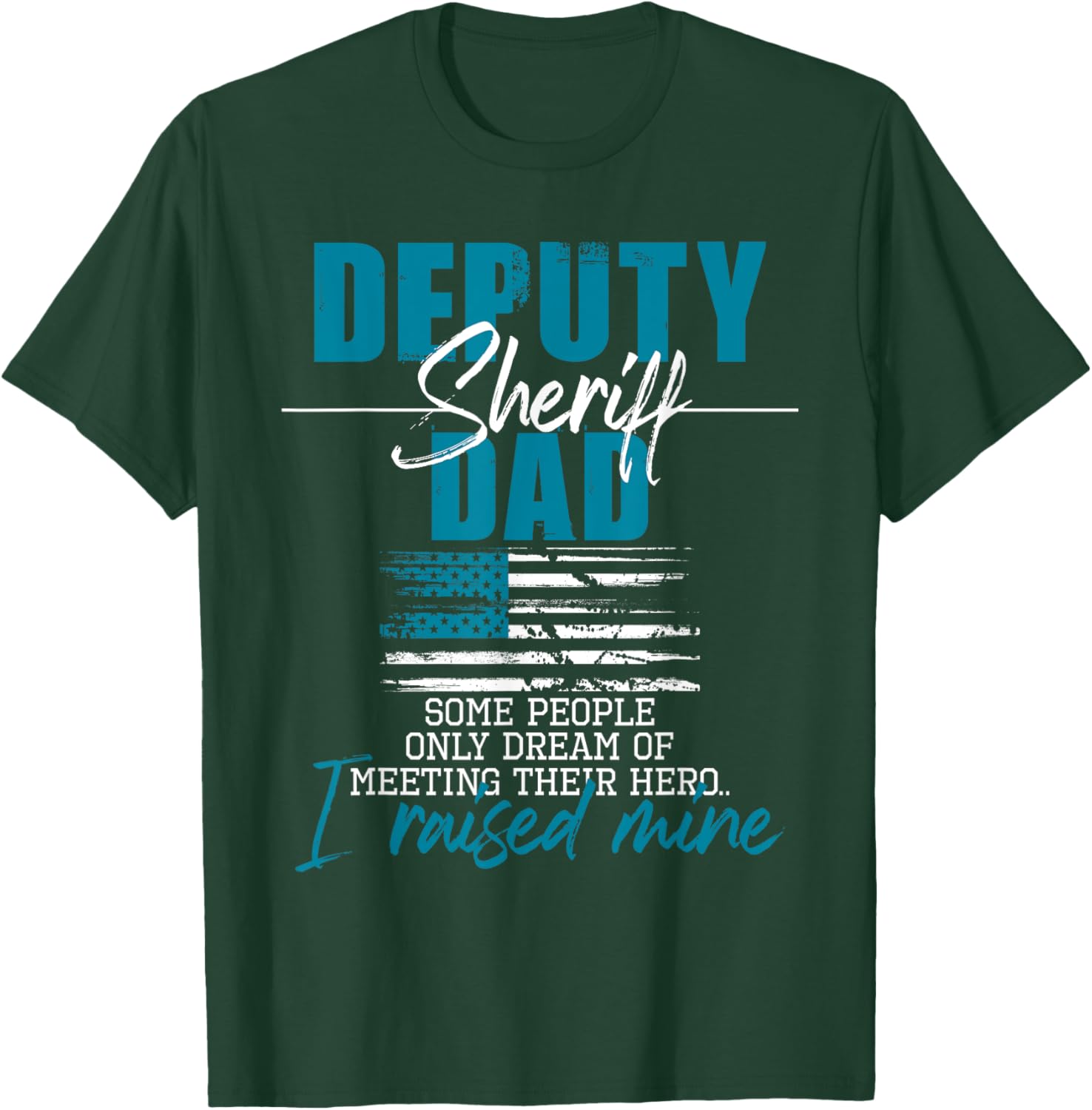 Deputy Sheriff Dad - USA Flag Police Officer Law Enforcement T-Shirt - T-Shirt | Forest