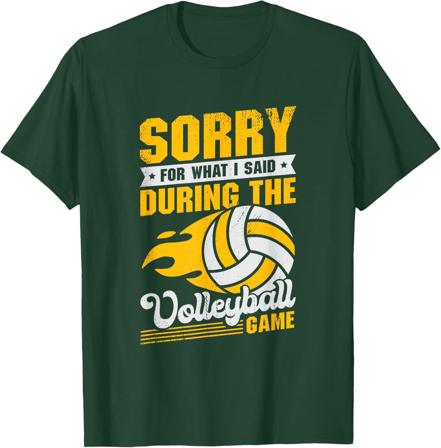 Sorry For What I Said During The Volleyball Game Coach T-Shirt - T-Shirt | Forest