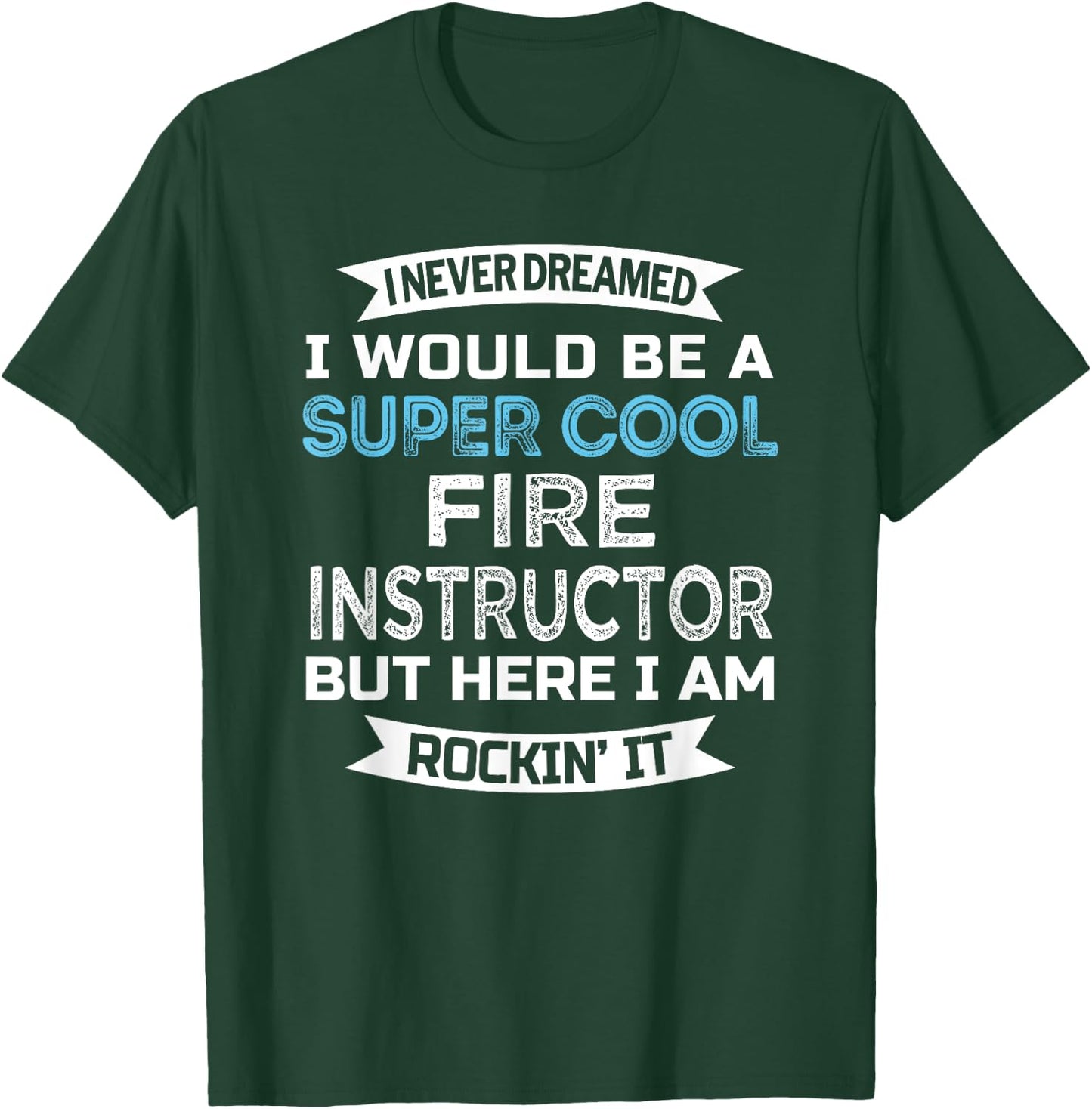 Fire Instructor Funny Job T-Shirt - T-Shirt | Forest