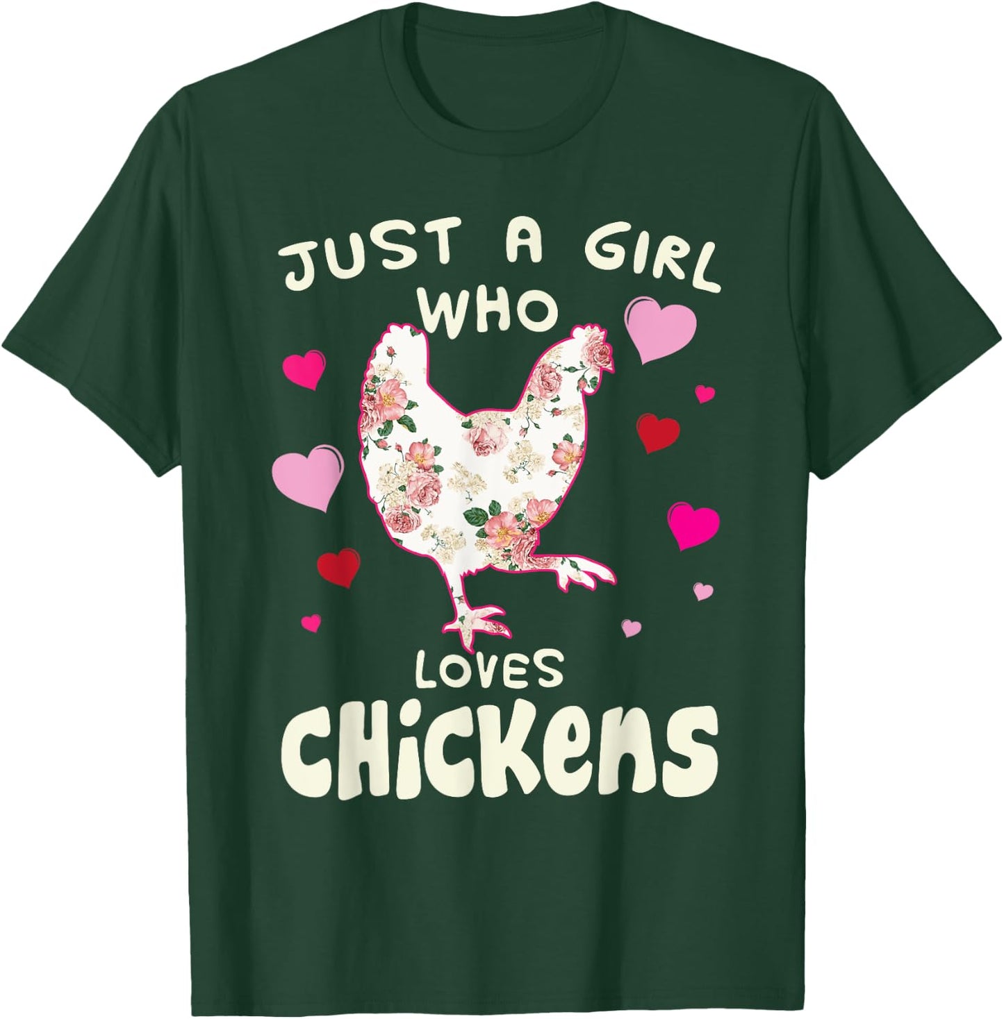Just A Girl Who Loves Chickens Funny Chicken Farm Gag Outfit T-Shirt - T-Shirt | Forest