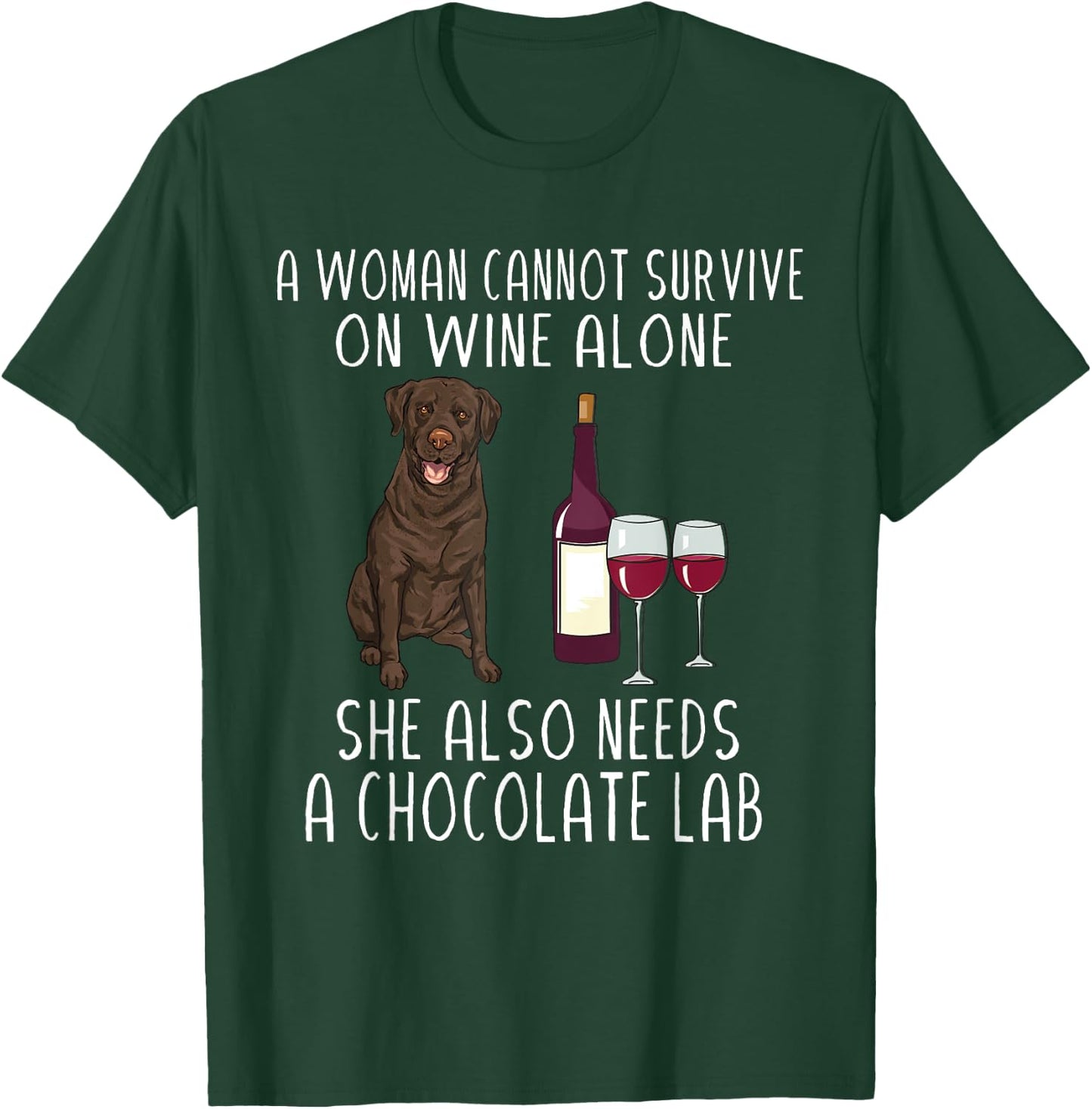 Chocolate Labrador Retriever Dog Wine Chocolate Lab Women T-Shirt - T-Shirt | Forest