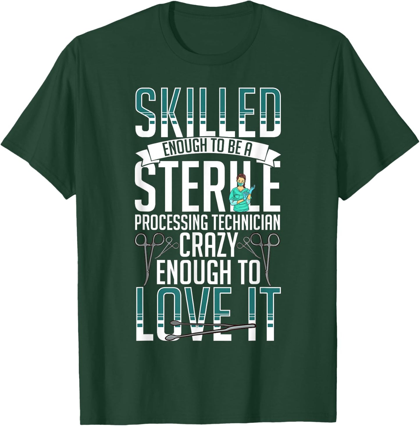 Sterile Processing Technician Instruments Tech Certification T-Shirt - T-Shirt | Forest