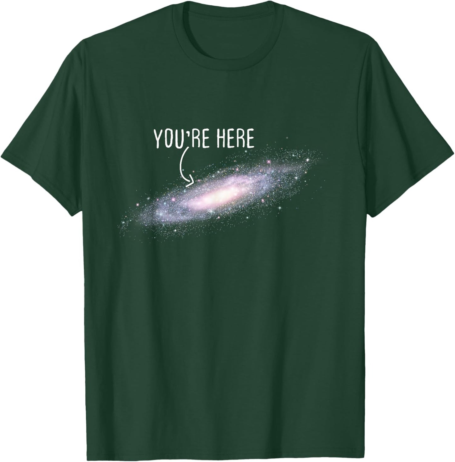 You are Here Milky Way Science Planet Astronomer T-Shirt - T-Shirt | Forest