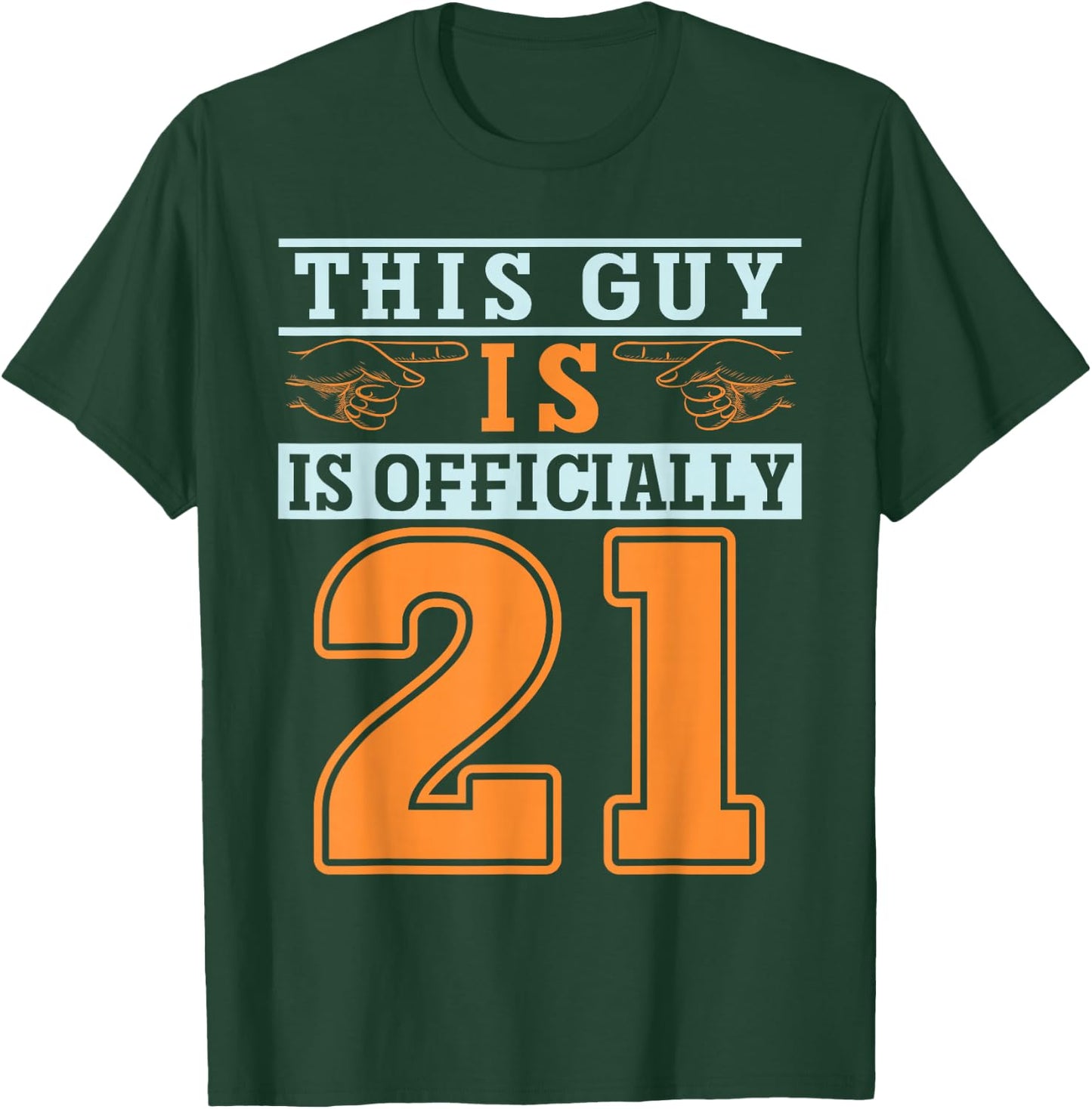 This Guy Is Officially 21 Years Of Being Awesome Birthday T-Shirt - T-Shirt | Forest