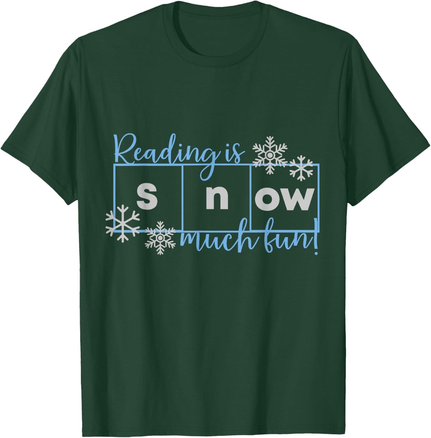 Reading Is Snow Much Fun Science of Reading T-Shirt - T-Shirt | Forest