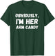 Funny Sarcastic Obviously, I'm Her Arm Candy Men T-Shirt - T-Shirt | Forest