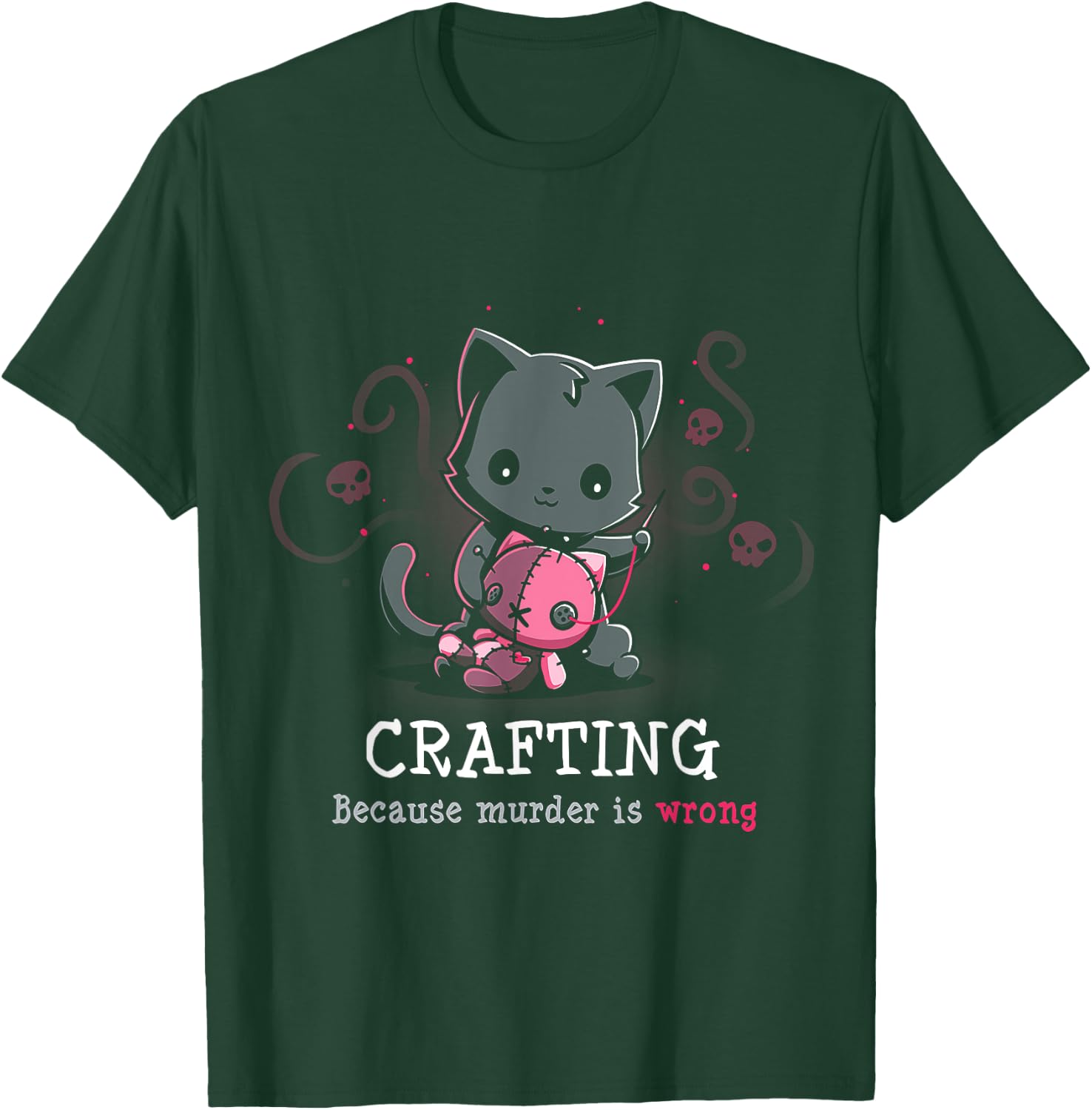 Crafting Because Murder Is Wrong T-Shirt - T-Shirt | Forest