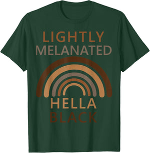 Lightly Melanated Hella Black T-Shirt - T-Shirt | Forest